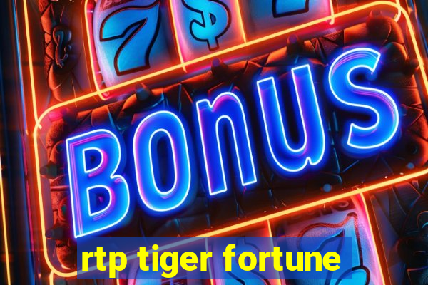 rtp tiger fortune
